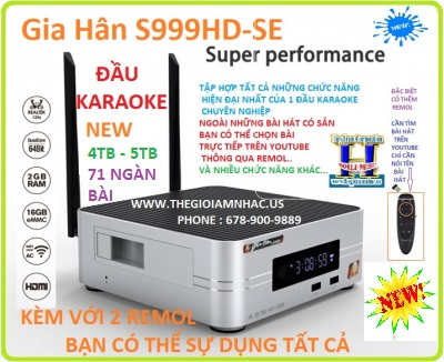 +         A-New 2021:Đầu Karaoke Gia Hân S999HD-SE (4TB/5TB)